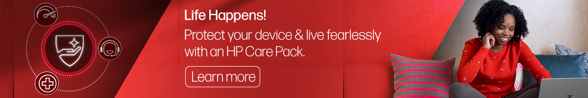 Protect your device and live fearlessly with and HP Care Pack