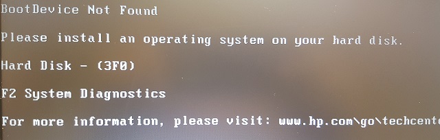 BootDevice Not Found / System Diagnostics menu only - HP Support ...